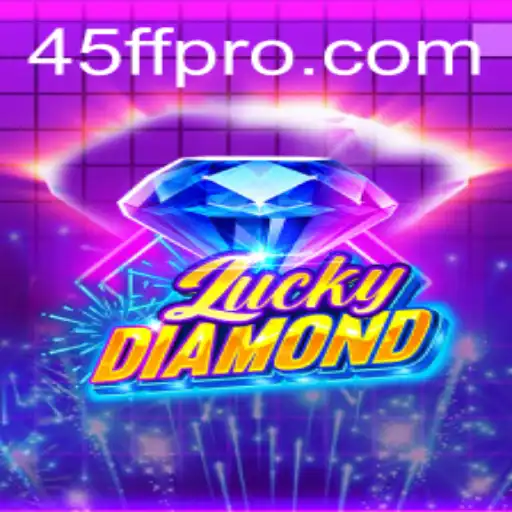 Exploring the Thrill and Strategy of LuckyDiamond: Becoming a Master with the 45FF
